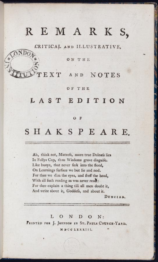 Remarks, Critical and Illustrative, on the Text and Notes of the Last Edition of Shakspeare